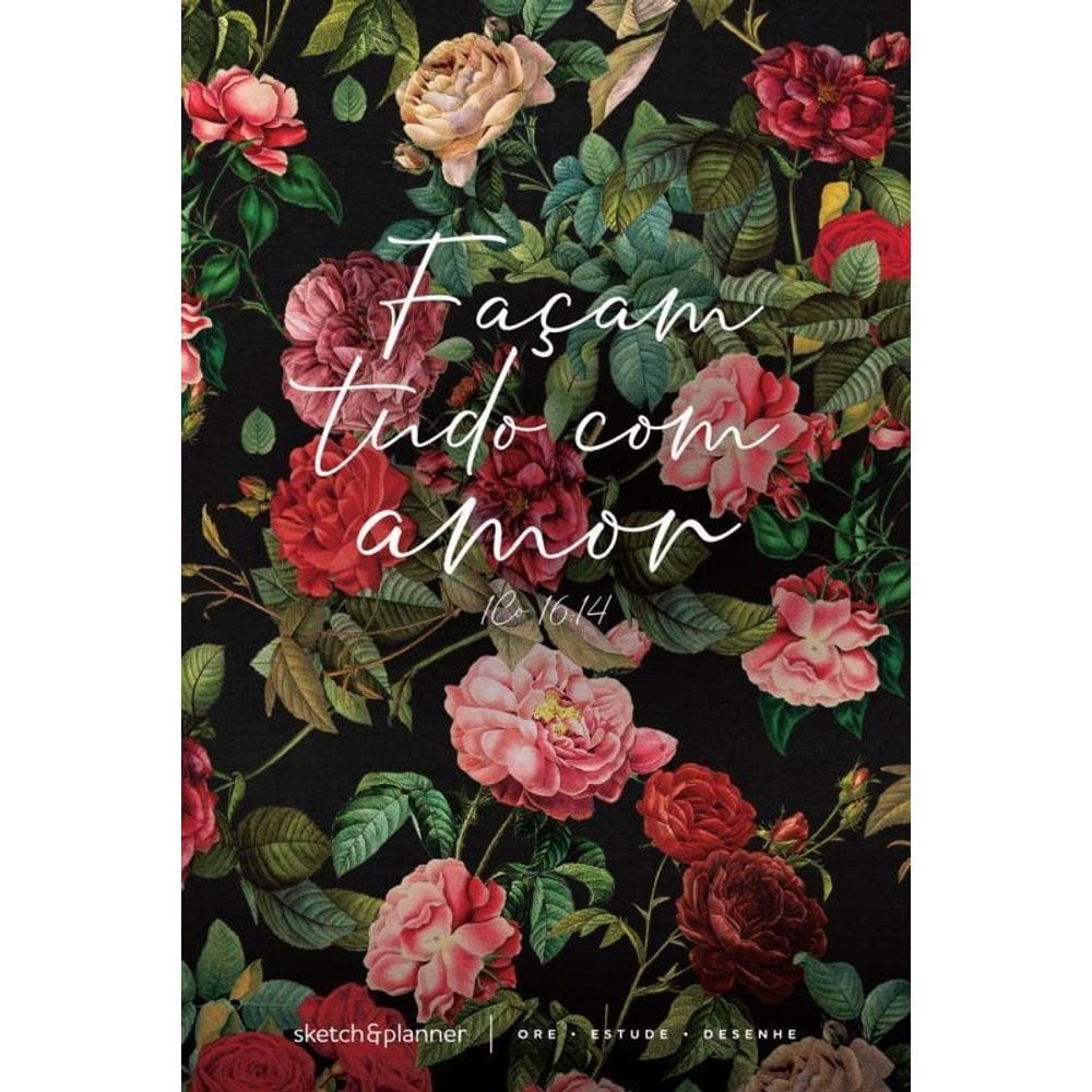 Sketch & Planner Jardim De Rosas Ore, Estude, Desenhe