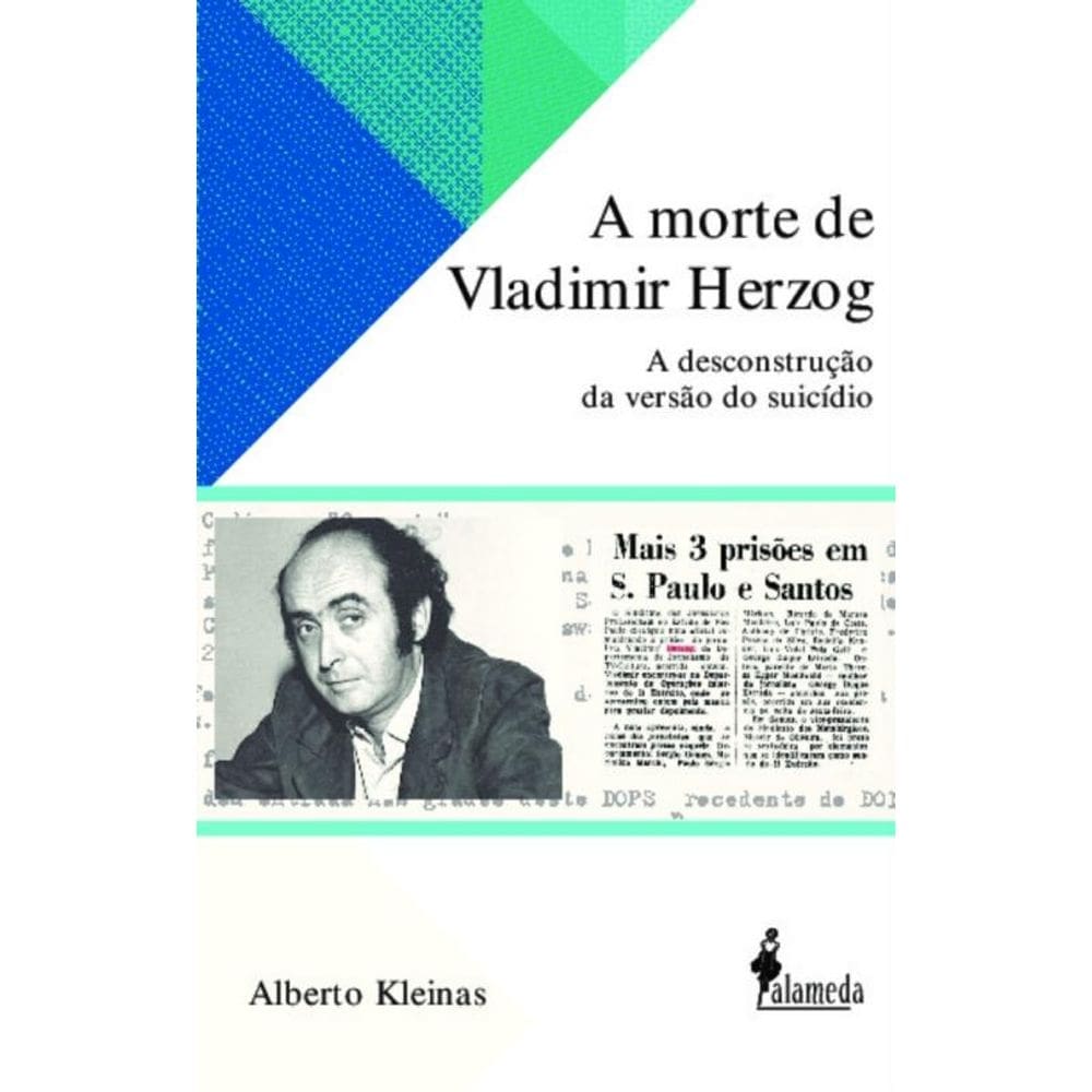 Morte De Vladimir Herzog - A Descontrucao Da Versa