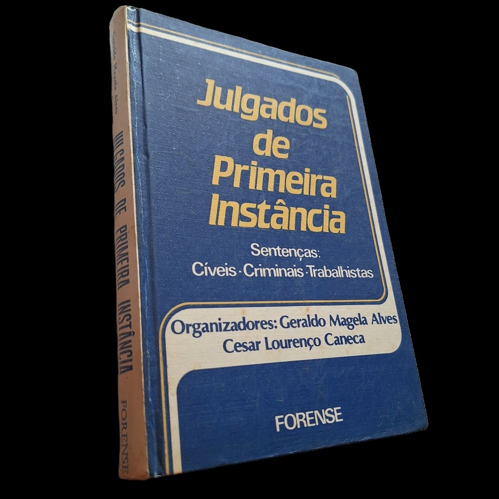 Julgados de Primeira Instância, Cíveis, Criminais, Trab.1987