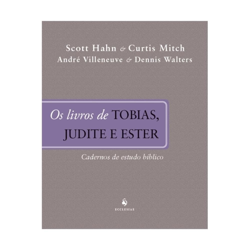 O livro de Tobias, Judite e Ester - Cadernos de Estudos Bíbl