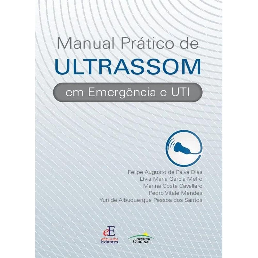 Manual Pratico De Ultrassom Em Emergencia E Uti