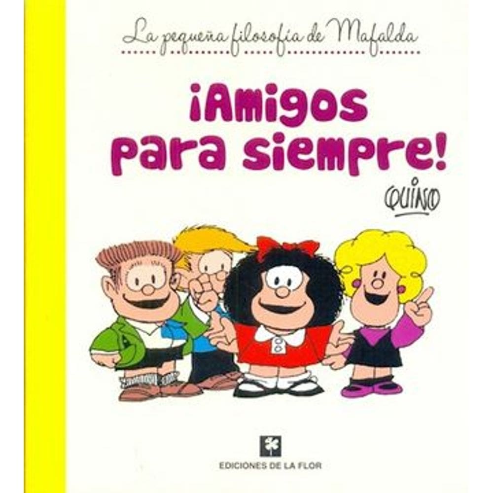 Amigos Para Siempre Mafalda