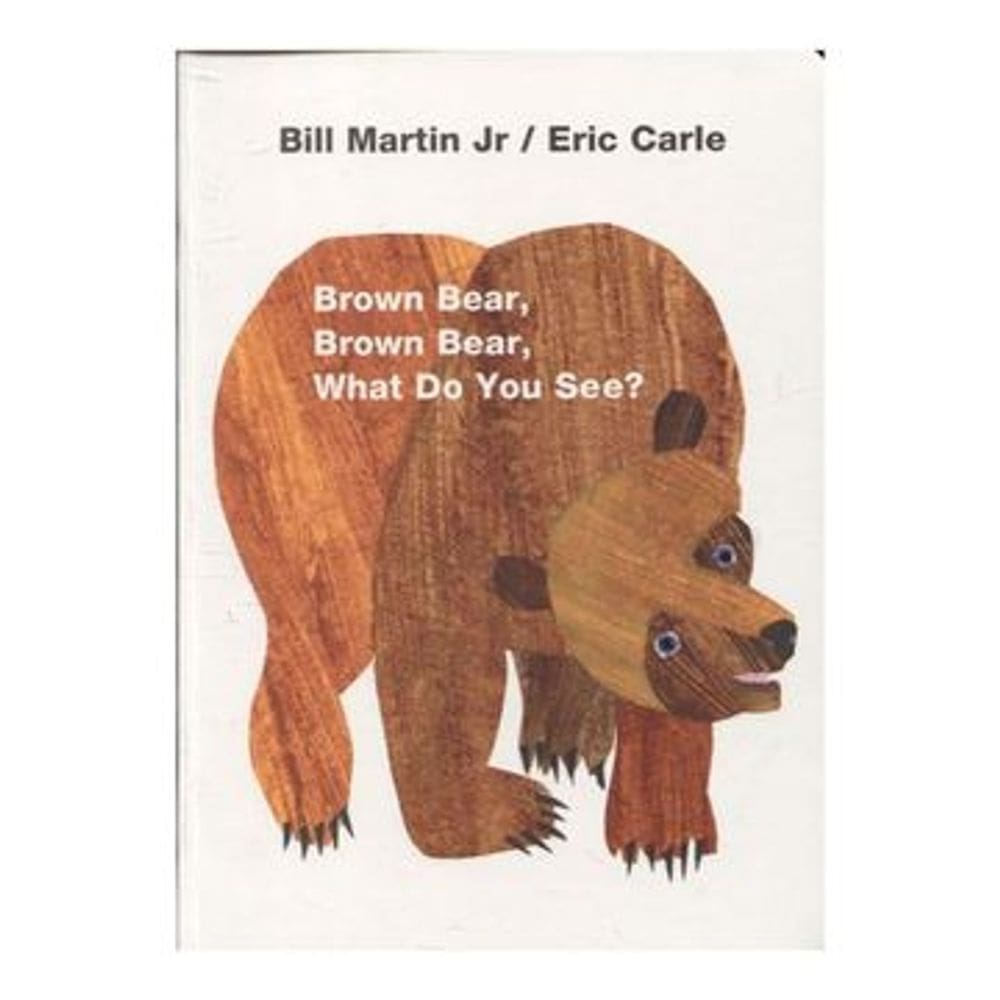 Brown Bear, Brown Bear, What do you See? (en Inglés)