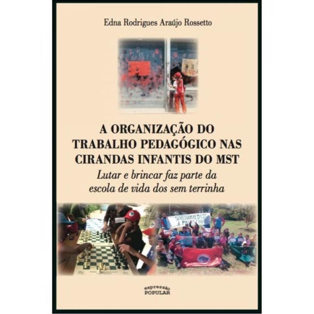Organização Do Trabalho Pedagógico Nas Cirandas Infantis Do Mst