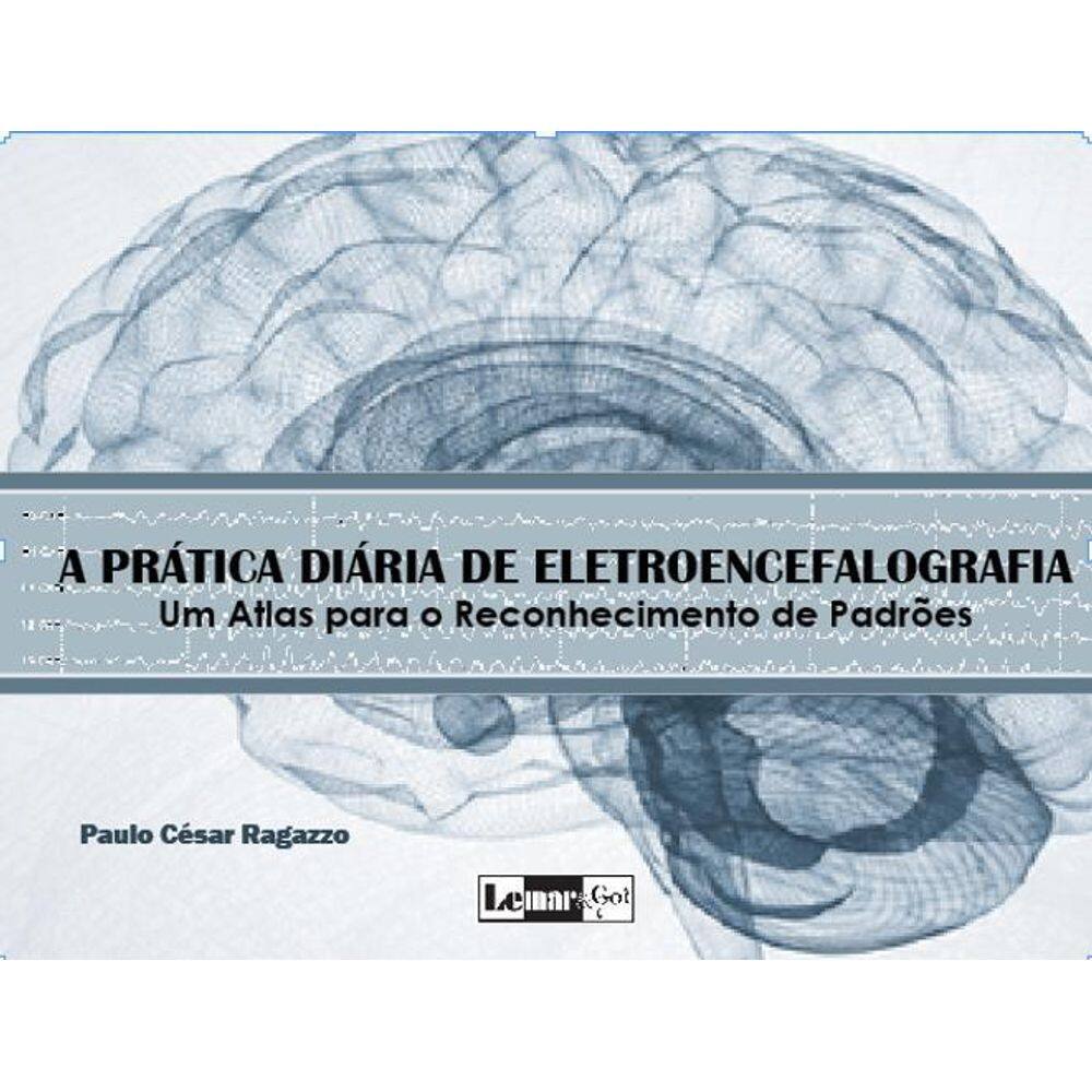 Livro a prática diária de eletroencefalografia: um atlas par