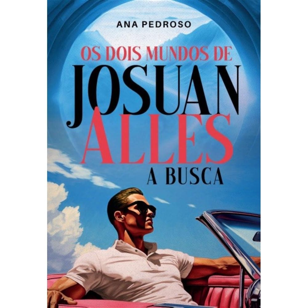 Os Dois Mundos de Josuan Alles: A Busca