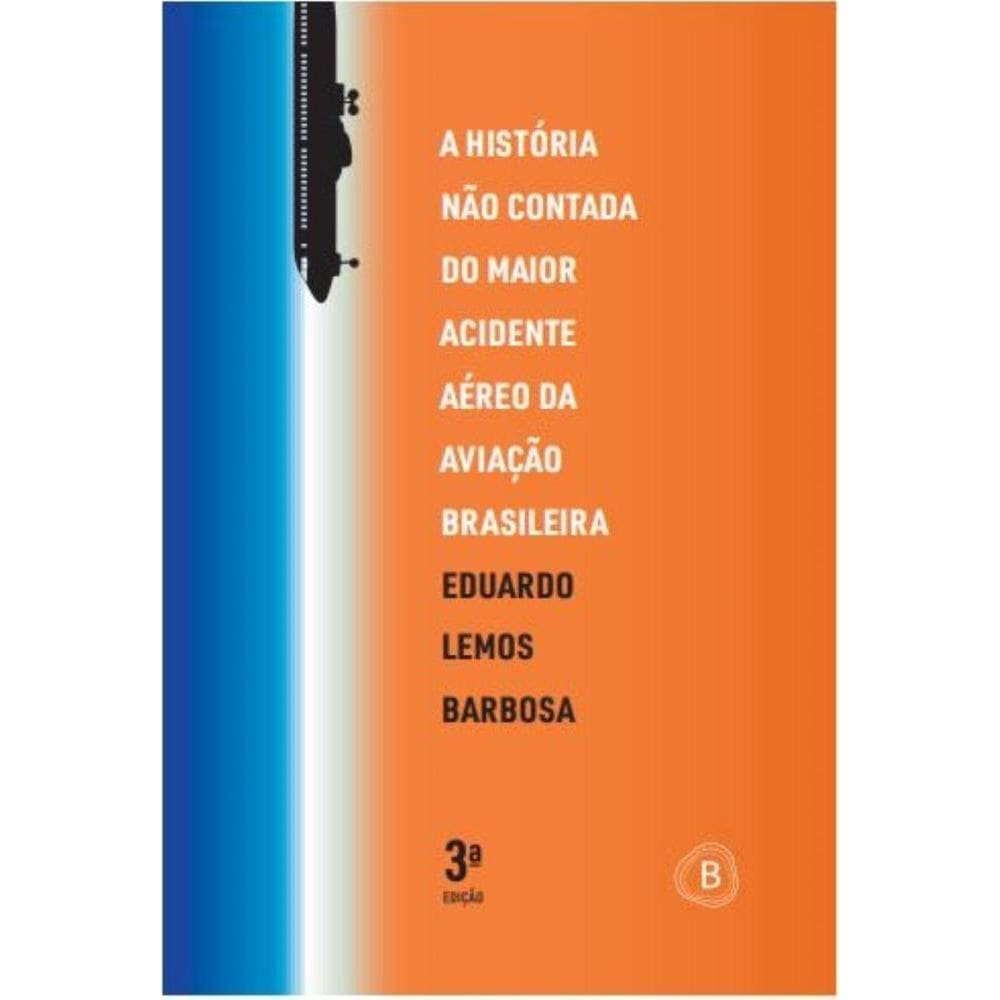 A história não contada do maior acidente aéreo da aviação brasileira