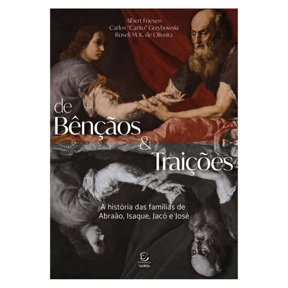 De bençãos e traições
