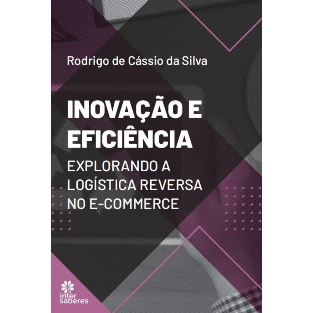 Iovação e eficiência: explorando a logística reversa no e-commerce