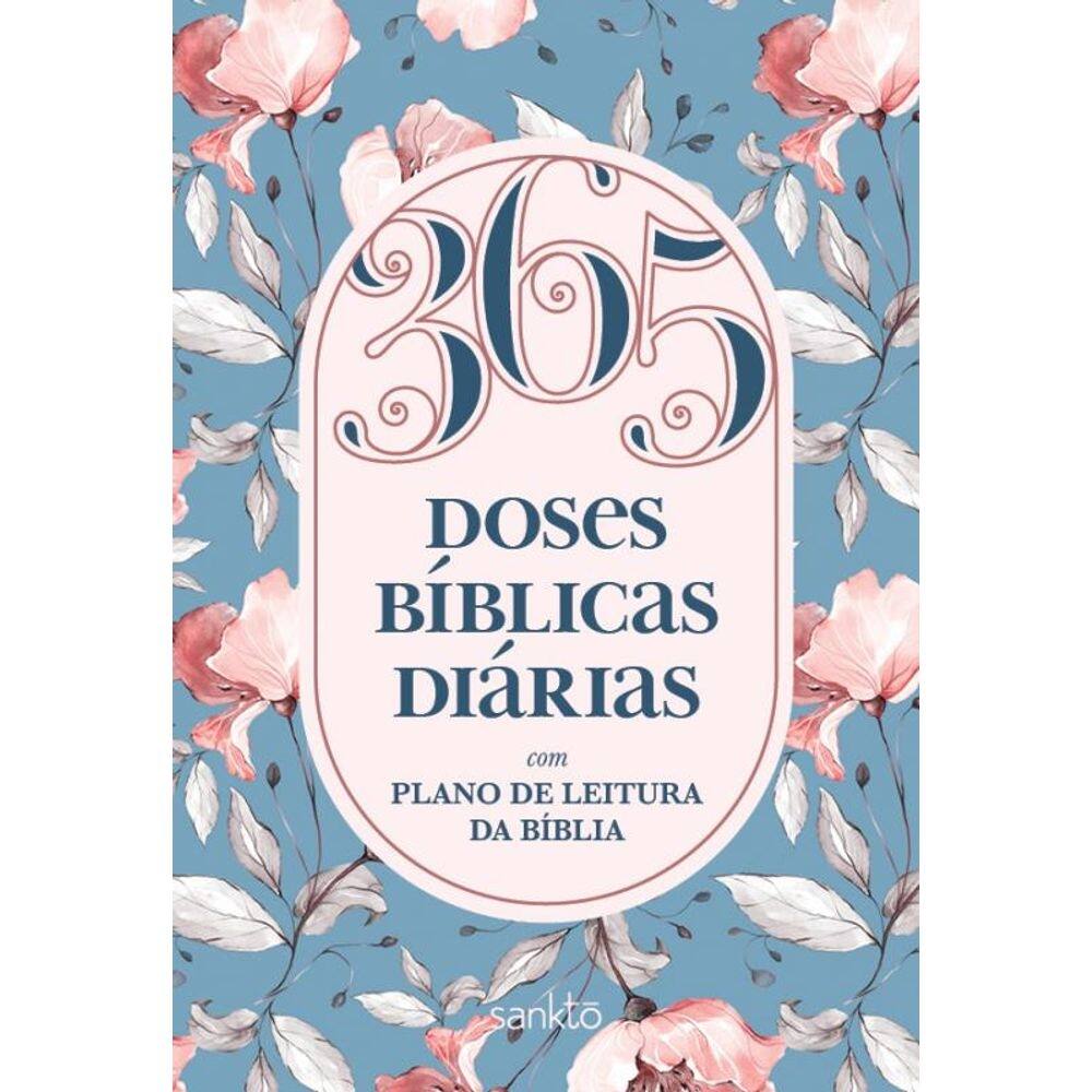 365 Doses Bíblicas Diárias Floral: Com plano de leitura da Bíblia