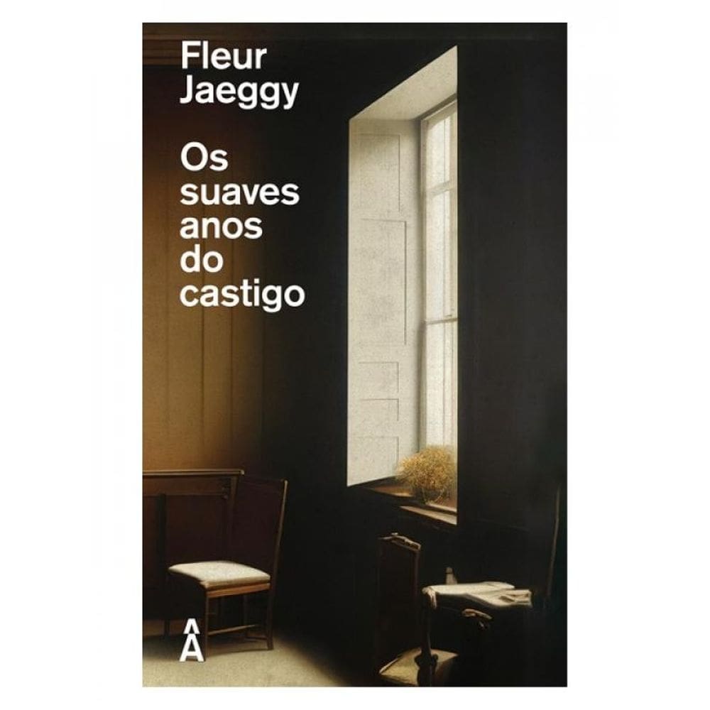 Os Suaves Anos Do Castigo