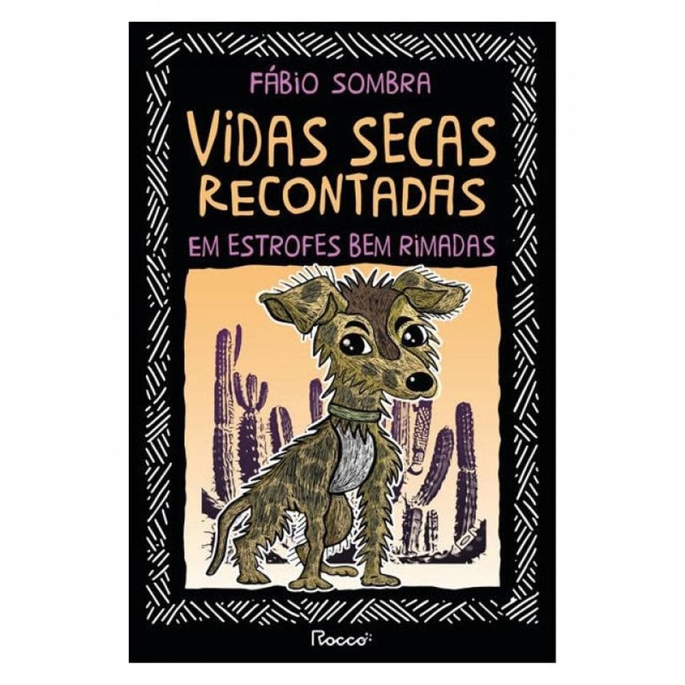 Vidas Secas Recontadas Em Estrofes Bem Rimadas