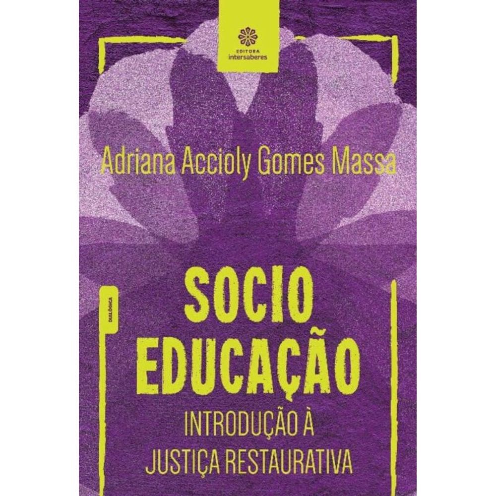 Socioeducação - Introdução à Justiça Restaurativa