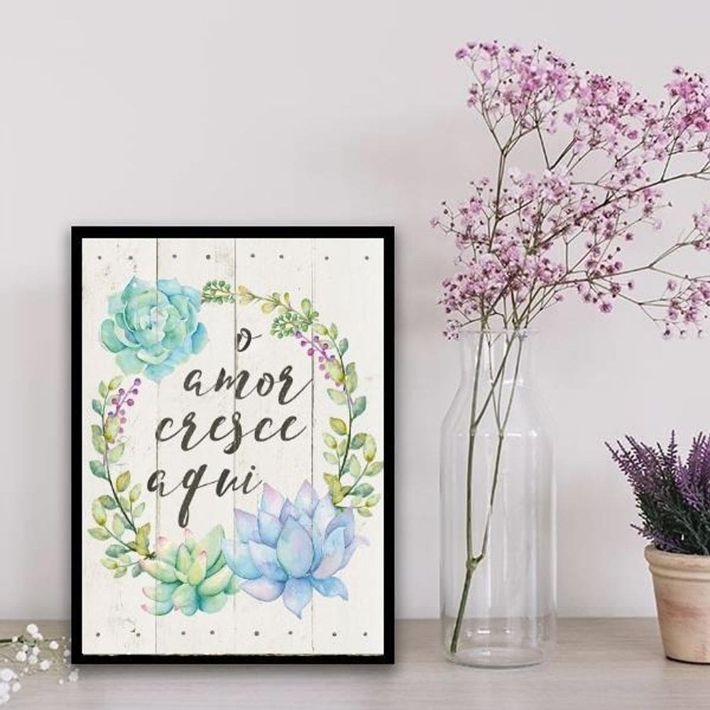 Quadro Frase O Amor Cresce Aqui 24X18Cm Preta