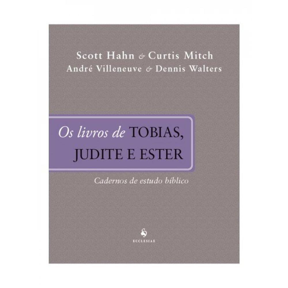 O Livro De Tobias, Judite E Ester