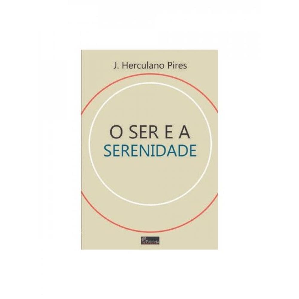 O Ser E A Serenidade