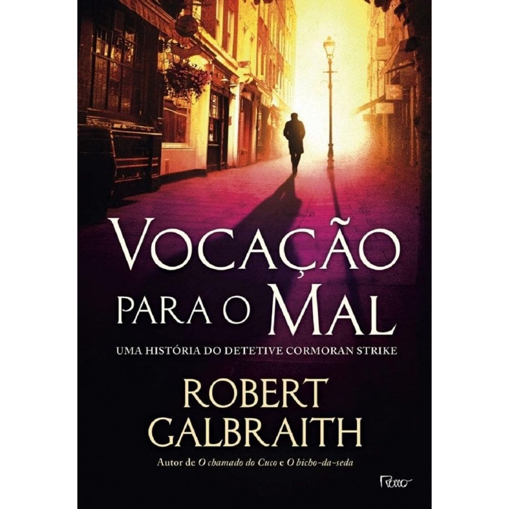 Vocacao para o Mal - Serie: Cormoran Strike
