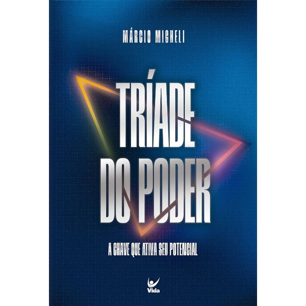 Triade do Poder: a Chave Que Ativa Seu Potencial