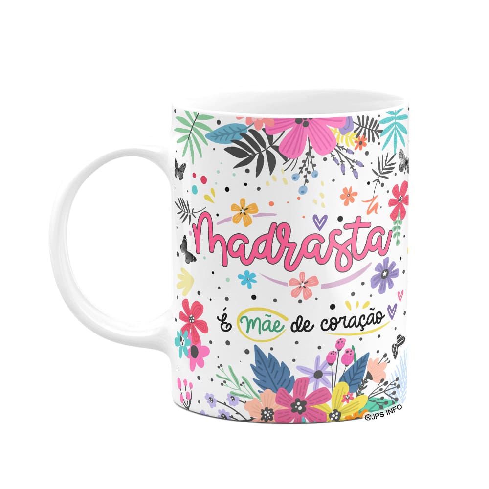 Caneca Floral Família - Madrasta, é mãe de coração
