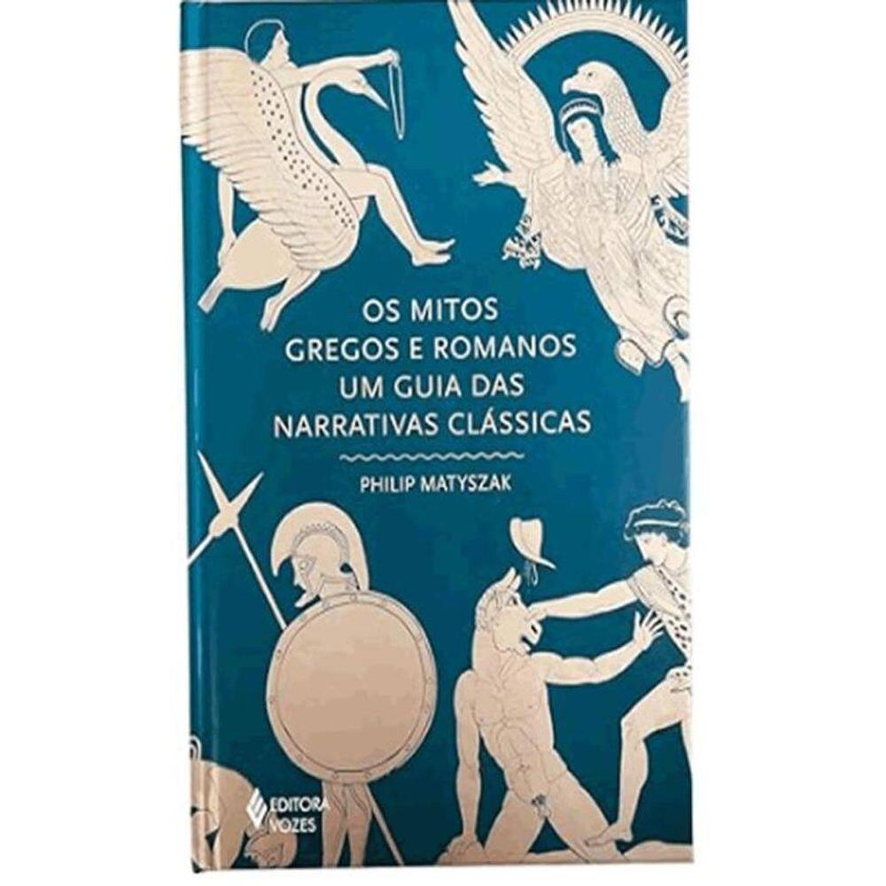 Os Mitos Gregos E Romanos Um Guia Das Narrativas Clássicas