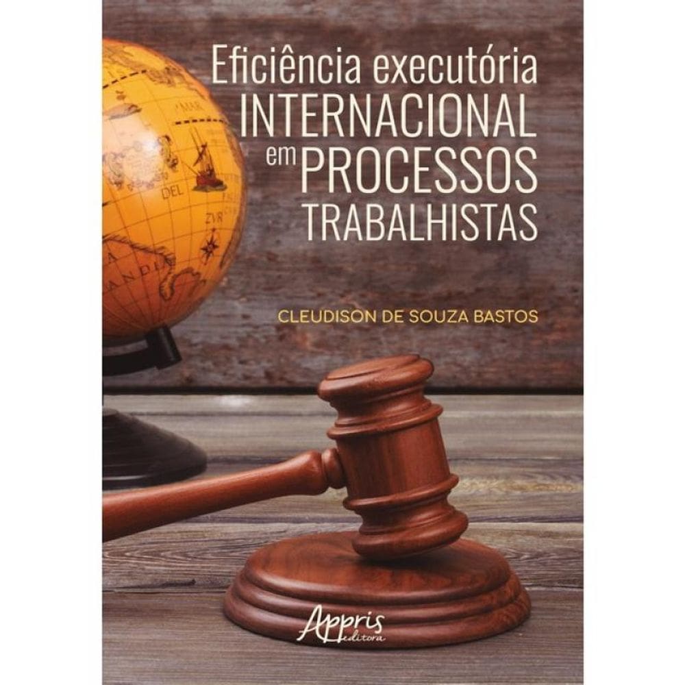 Eficiência Executória Internacional Em Processos Trabalhistas
