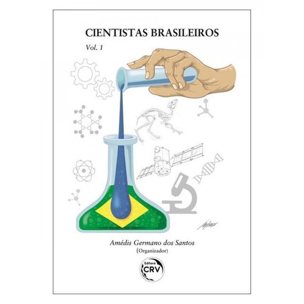 Cientistas Brasileiros - Volume 1