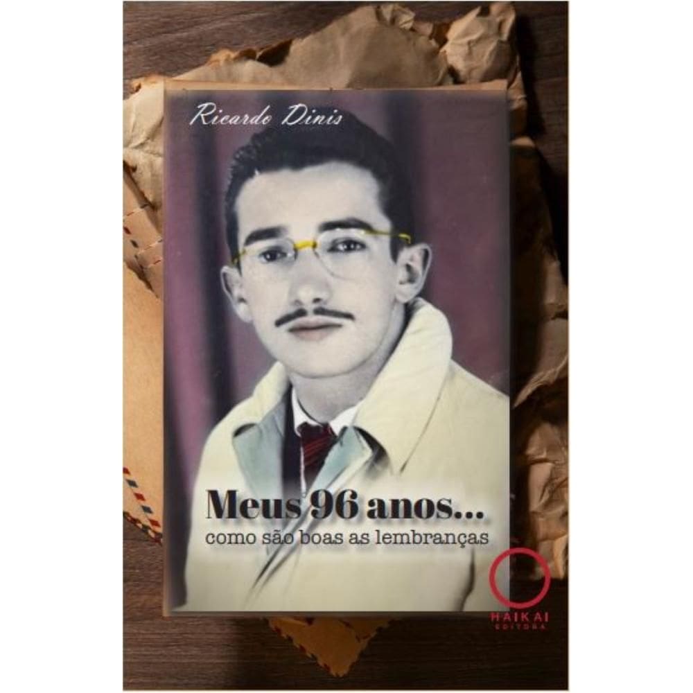 Meus 96 anos: Como são boas as lembranças