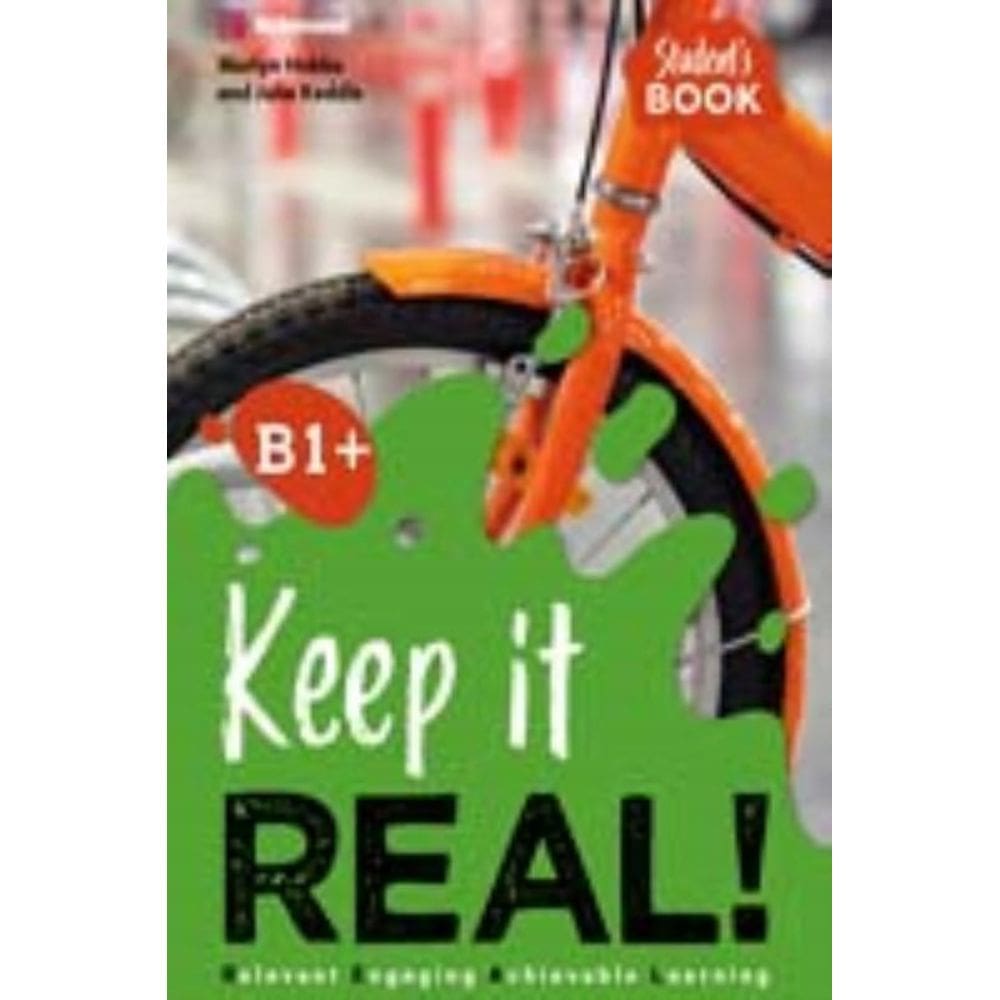 Keep It Real! - B1+ - Student S Book