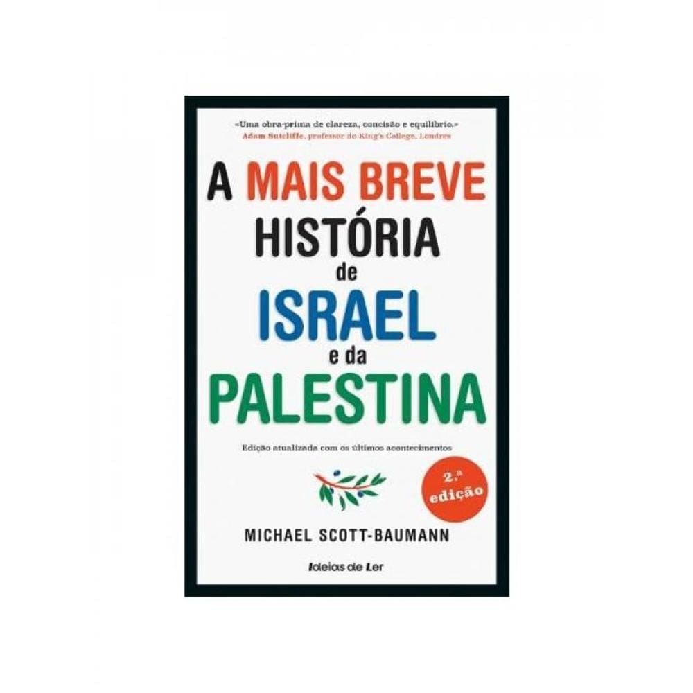 A Mais Breve História De Israel E Da Palestina