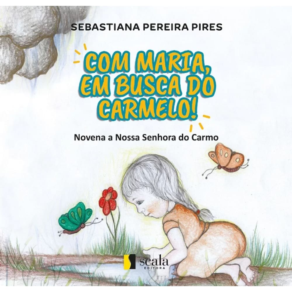 Livro Com Maria, em busca do Carmelo! Novena a Nossa Senhora do Carmo