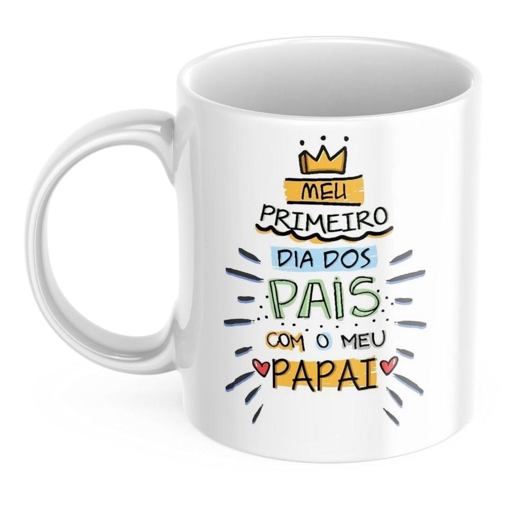 Caneca Fofa Presente Dia dos Pais Meu Primeiro Dia dos Pais