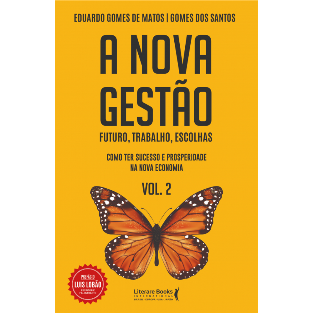 A nova gestão – Volume 2: Futuro, trabalho, escolhas