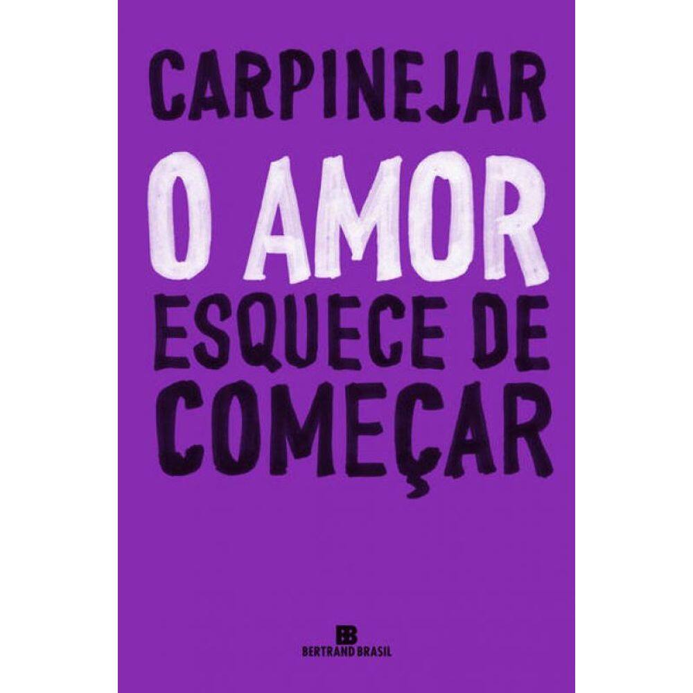 O amor esquece de começar