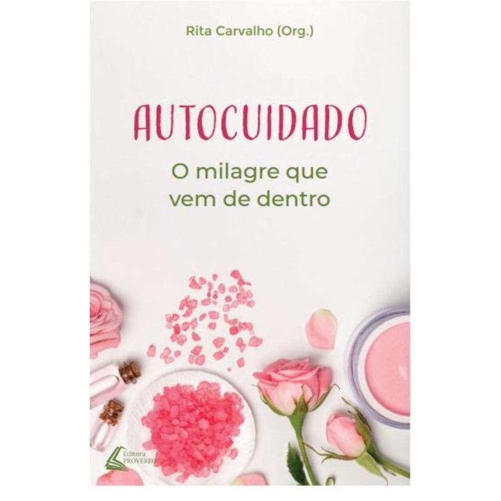 Autocuidado: o milagre que vem de dentro