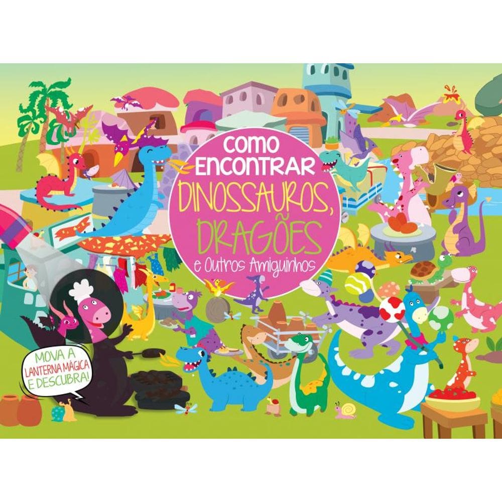 Coleção Como Encontrar - Dinossauros e Dragões e Outros Amiguinhos
