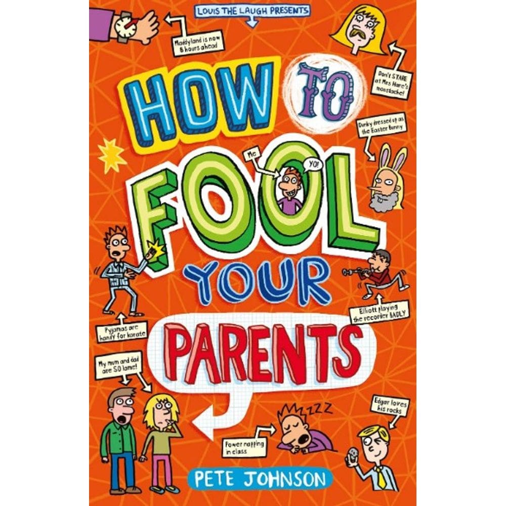 How To Fool Your Parents