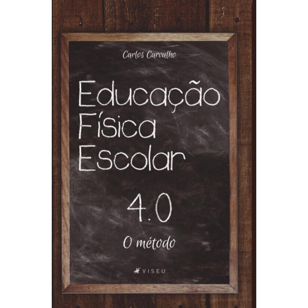Educação física escolar 4.0: O método