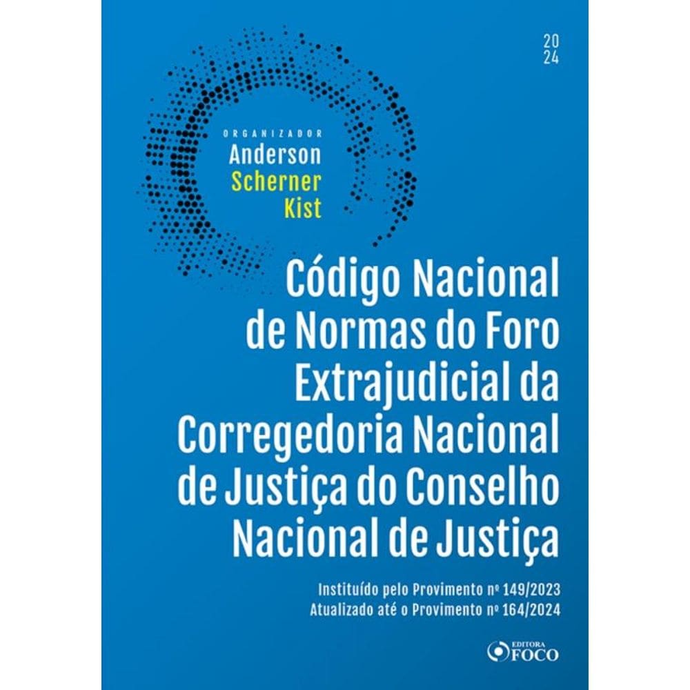 Código Nacional De Normas Do Foro Extrajudicial Da Corregedoria Nacional De Justiça - 1ª Ed - 2024