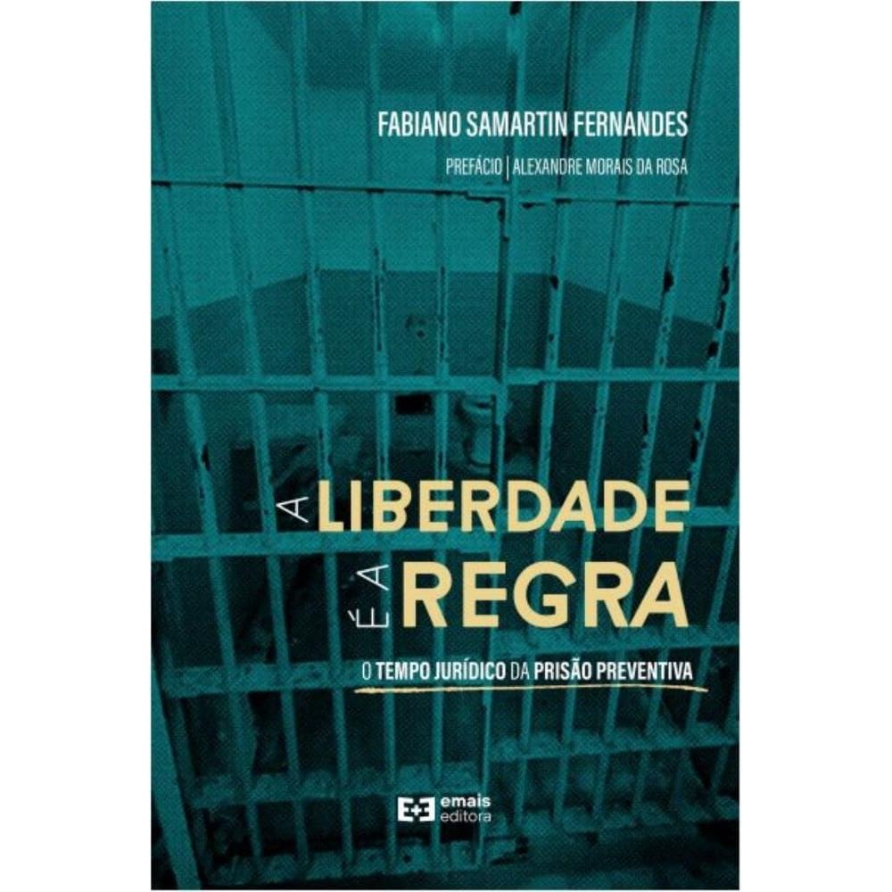 A liberdade é a regra: O tempo jurídico da prisão preventiva