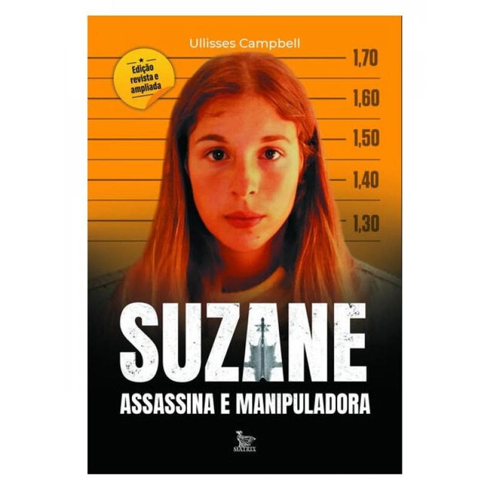 Suzane - Assassina E Manipuladora