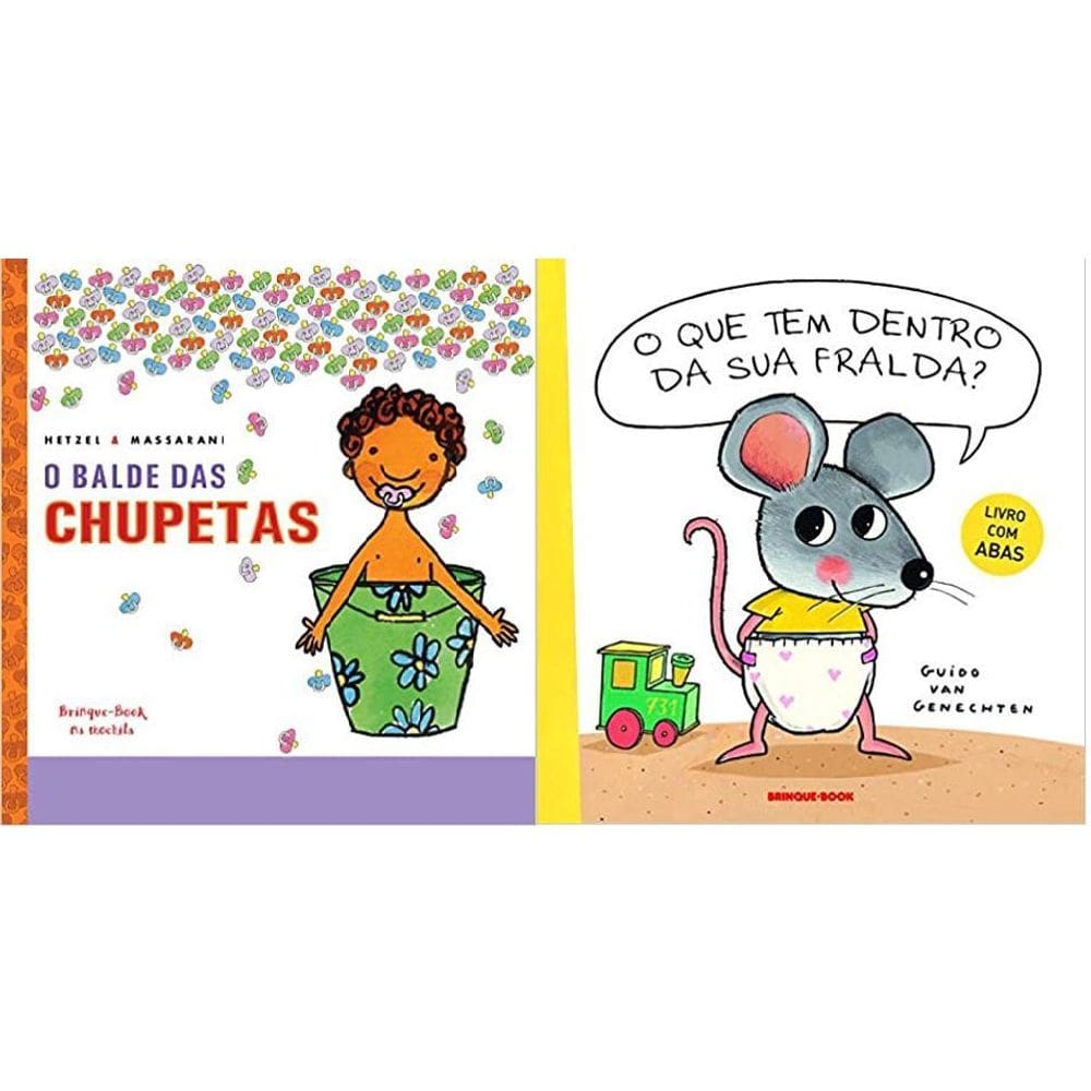 Kit 2 Livros O Balde Chupetas + O Que Tem Dentro Da Sua