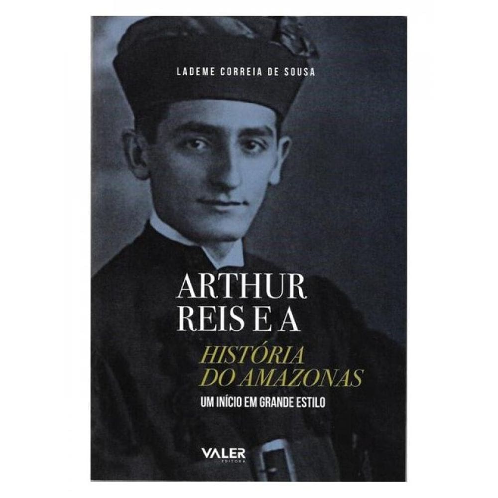 Arthur Reis E A História Do Amazônas: Um Início Em Grande Estilo