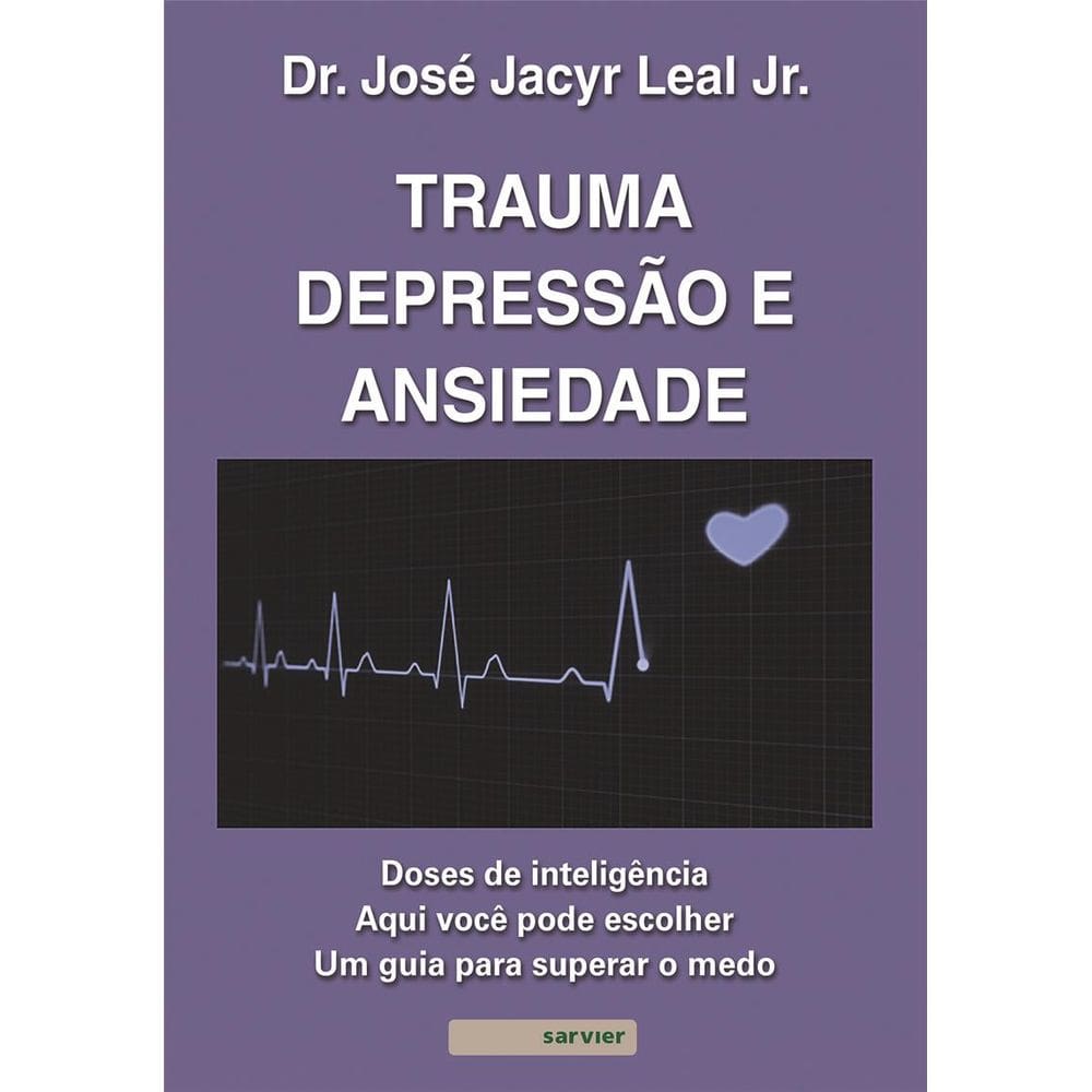 Trauma, Depressãoe Ansiedade