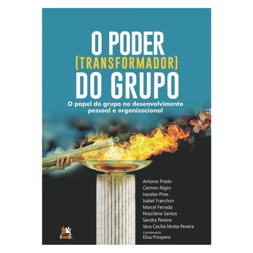 O Poder Transformador Do Grupo