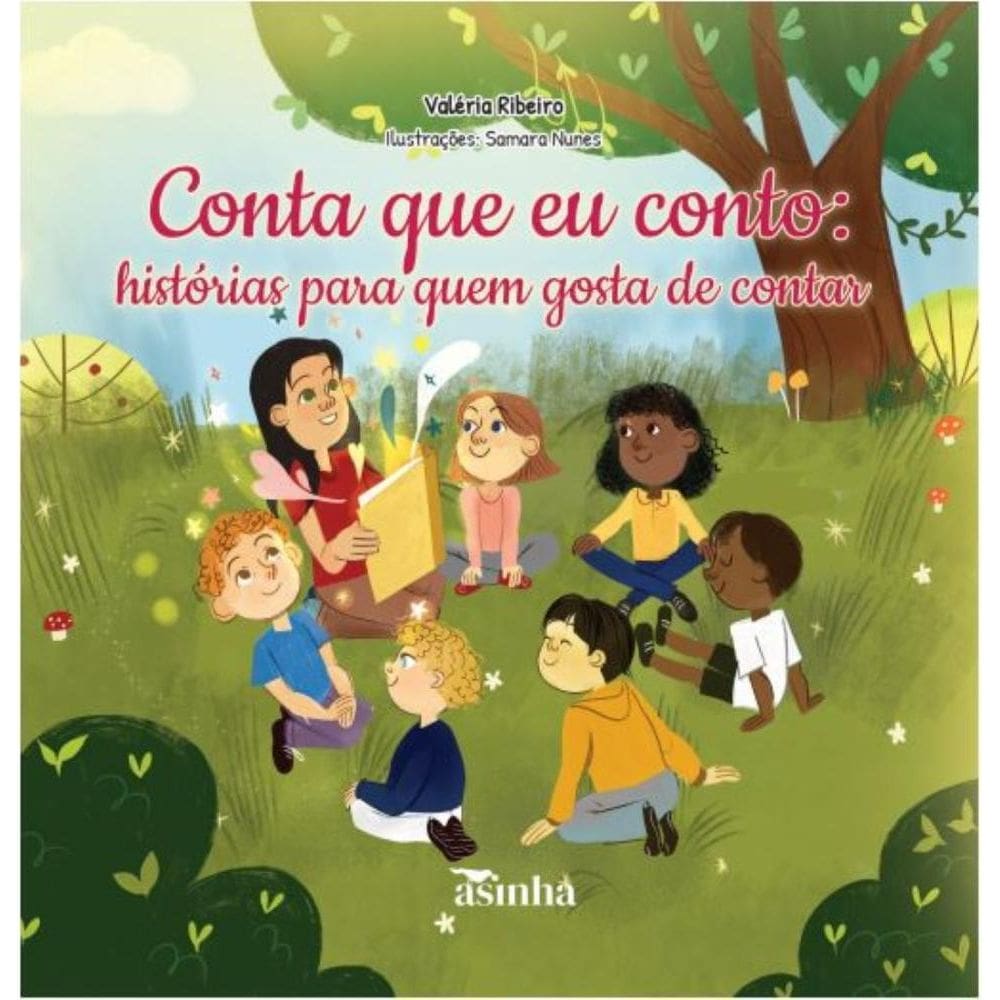 Conta que eu conto: hist?rias para quem gosta de contar
