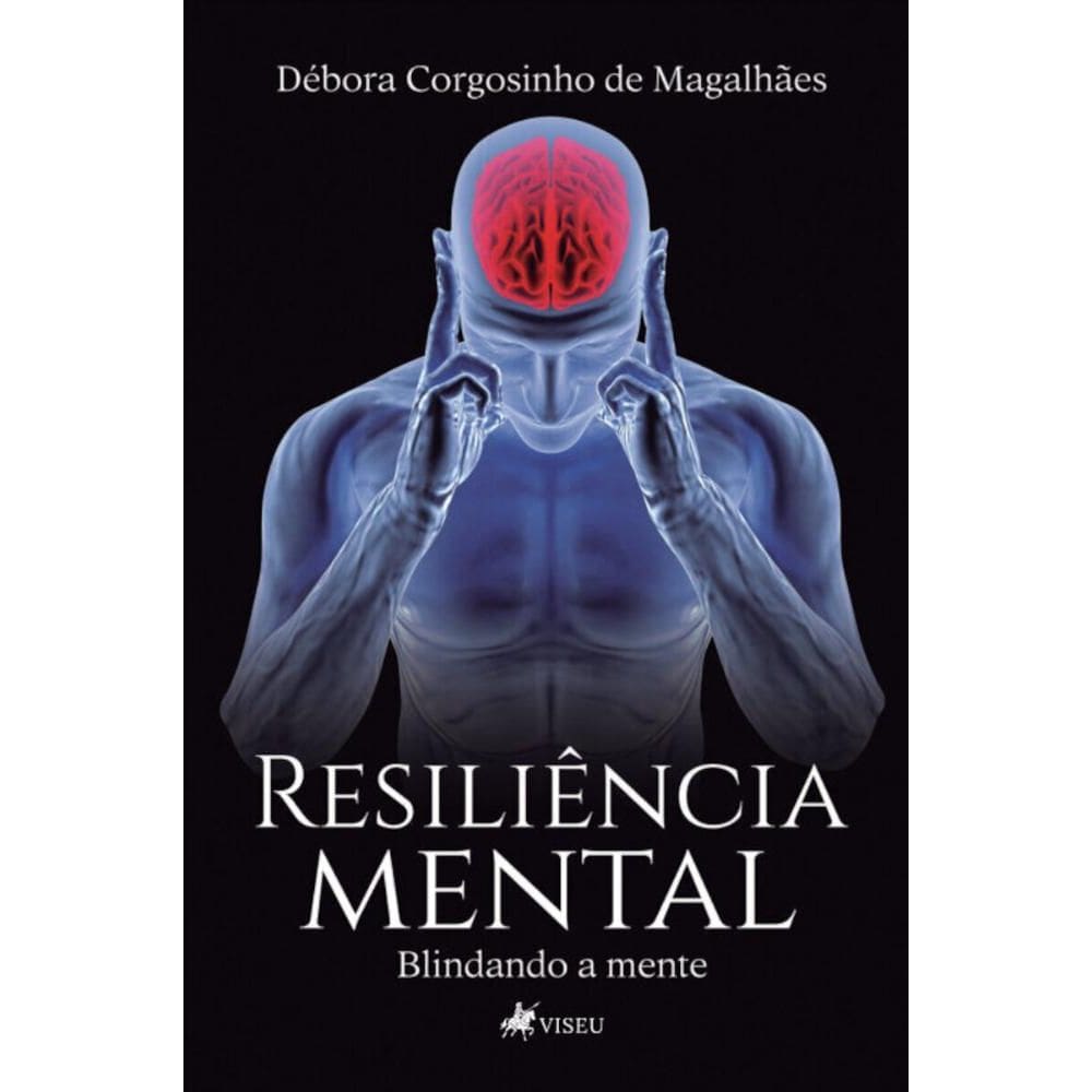 Resili?ncia mental; Blindando a mente