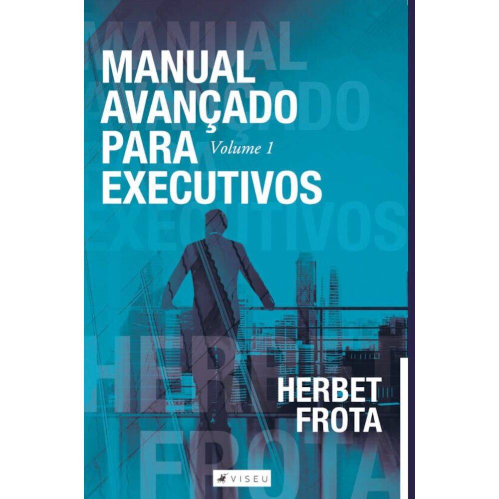 Manual avan?ado para executivos I