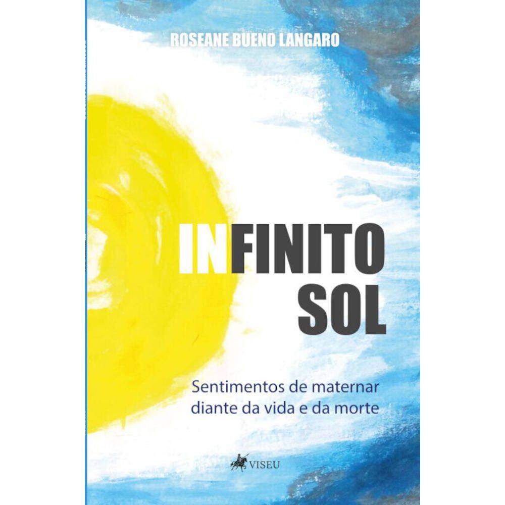 Infinito Sol: Sentimentos de maternar diante da vida e da morte