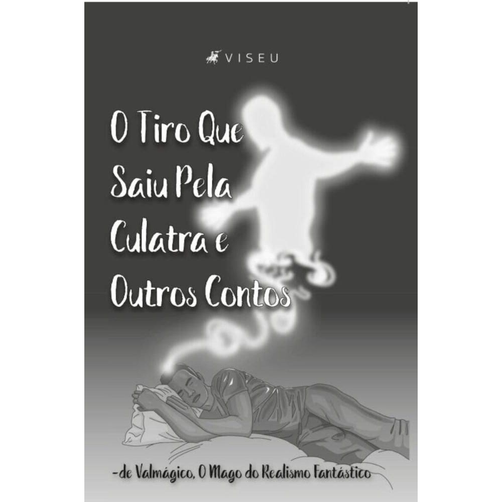 O tiro que saiu pela culatra e outros contos