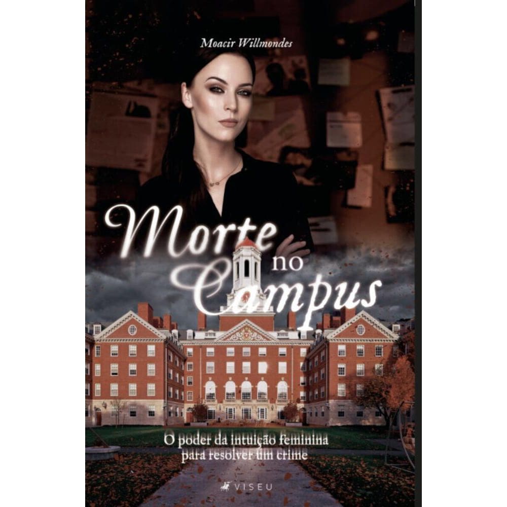 Morte no campus: O poder da intui??o feminina para resolver um crime